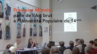 Françoise Monnin parle de l'Art brut à l'Université Populaire du 14ème