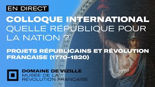 Colloque international - Session III | Quelle République fonder ?