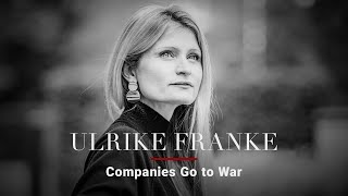 Ulrike Franke — Companies Go to War
