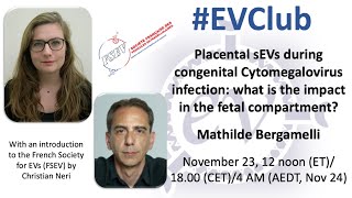 Mathilde Bergamelli: Placental sEVs in Cytomegalovirus infection: impact in the fetal compartment?