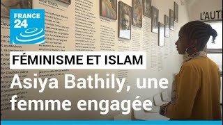 Asiya Bathily : féministe et musulmane engagée • FRANCE 24