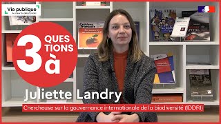 La biodiversité : 3 questions à Juliette Landry