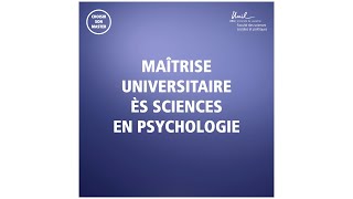 Maîtrise universitaire ès Sciences en psychologie / SSP - UNIL