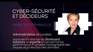 ENTRETIEN CYBER #2 - Marie de Fréminville : Cyber-sécurité et décideurs.