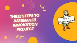 How to design an EU Innovation Project - Webinar ecoRIS3 17 11 20