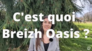 C'est quoi Breizh oasis ? Une Ferme, un centre de Formation en agroécologie ? On vous explique !