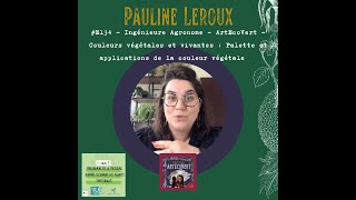 Pauline Leroux - ArtEcoVert -Couleurs végétales et vivantes : Palette et applications de la couleur